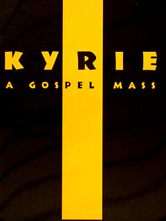 Kyrie A Gospel Mass