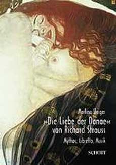 Die Liebe Der Danae Von Richard Strauss