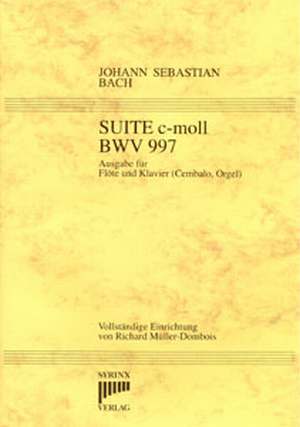 Suite C - Moll Bwv 997