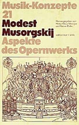 Musik Konzepte 21 - Modest Mussorgski - Aspekte Des Opernwerks