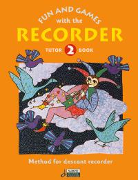 Fun + Games With The Recorder 2 - Spielbuch