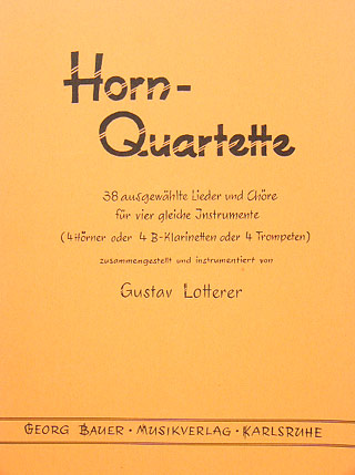Hornquartette - 38 Ausgewaehlte Lieder Und Duette