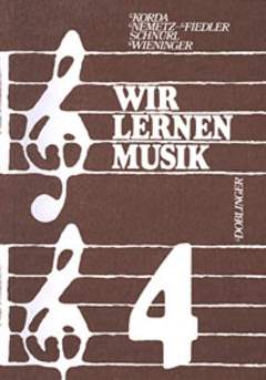 Wir Lernen Musik 4 - Arbeitsbuch Fuer Die Sekundarstufe