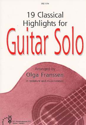 19 Classical Highlights For Guitar Solo