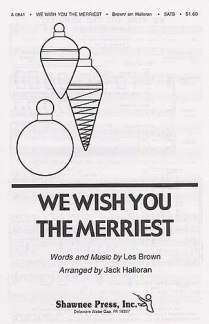 We Wish You The Merriest