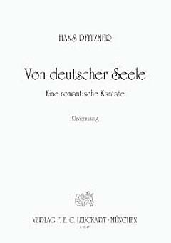 Von Deutscher Seele Op 28 - Eine Romantische Kantate