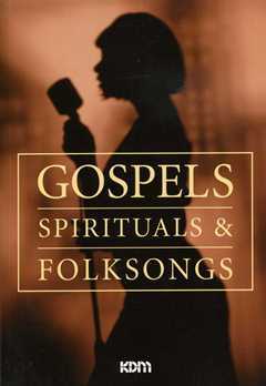 Gospels Spirituals + Folksongs