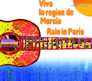 Rain In Paris + Viva La Region De Murcia