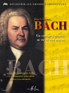 Johann Sebastian Bach - Un Voyage A Travers