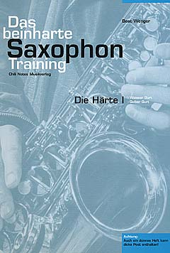 Die Haerte 1 - das Beinharte Saxophontraining