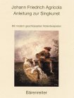 Anleitung Zur Singkunst - Reprint