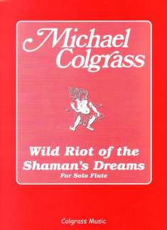 Wild Riot Of The Shaman'S Dreams