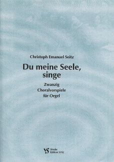 Du Meine Seele Singe - 20 Choralvorspiele