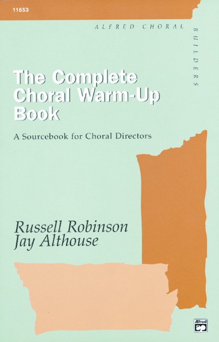 Complete Choral Warm Up Book
