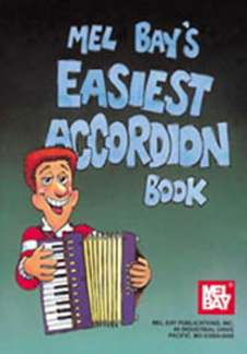 Mel Bay'S Easiest Accordeon Book