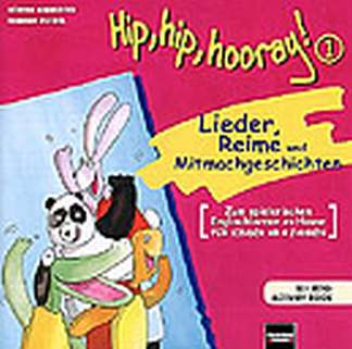 Hip Hip Hooray 1 - Lieder Reime + Mitmachgeschichten
