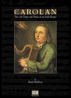 Carolan - The Life Times And Music Of An Irish Harper