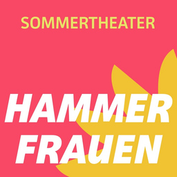 Hammerfrauen - Das Baumarkt-Musical