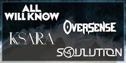 All will Know // Oversense // Ksara // Soulution - Metal Night