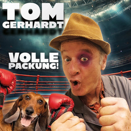 Tom Gerhardt - VOLLE PACKUNG!