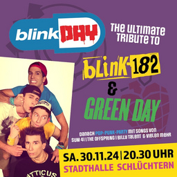BLINK DAY - The Ultimate Tribute To GREEN DAY & BLINK-182