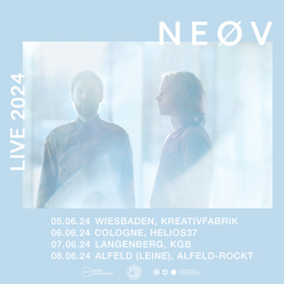 NEØV - Support: Macky Messer / Moritz "Mo" Riffel