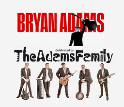 BRIAN ADAMS celebrated by The Adams Family - Support: Bobby Stoker