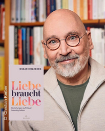 Lesung mit Oskar Holzberg: Liebe braucht Liebe