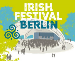 7. Irish Festival Berlin - Berlin meets Dublin - Festivalticket