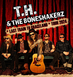 T.H. & The Boneshakerz - & Special Guest