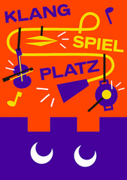 Klang Spiel Platz - Ramersdorf FestSpielHaus - Familien Workshop
