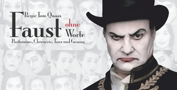 Faust ohne Worte - Tom Quaas Theaterzirkus