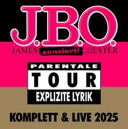 J.B.O. - Tour 2025 - Explizite Lyrik!
