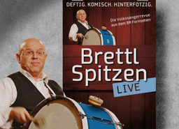 BR-BRETTL-SPITZEN - Live auf Jubiläumstour
