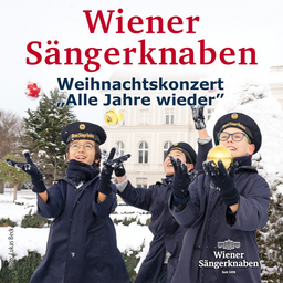Wiener Sängerknaben - Weihnachtskonzert - "Alle Jahre wieder"