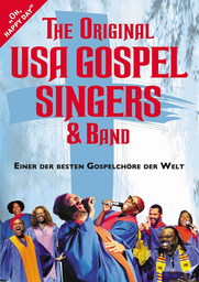 The Original USA Gospel Singers & Band - Einer der besten Gospelchöre der Welt