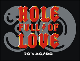 Hole Full Of Love - A TRIBUTE TO 70´s AC/DC