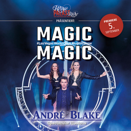 Magic Magic feat. André Blake - Las Vegas World Class Illusion Show