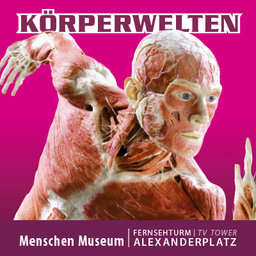 KÖRPERWELTEN Museum Berlin - Facetten des Lebens