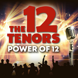 THE 12 TENORS - The Power of 12