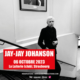 Jay Jay Johanson (Club Laiterie)
