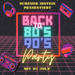 Back To 80´s 90´s - mit DJ Julz
