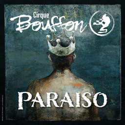 Cirque Bouffon - PARAISO