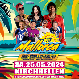 MALLORCA OPEN AIR 2024 - Das Party-Open-Air im Ruhrgebiet mit Ikke Hüftgold, Lorenz Büffel, Ina Colada u.v.m.