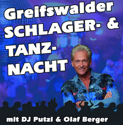 Greifswalder Schlager- und Tanznacht - mit Olaf Berger & DJ Putzi