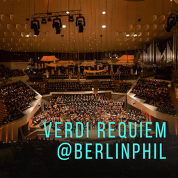 Verdi Requiem in der Philharmonie Berlin