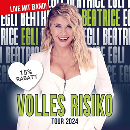Beatrice Egli - Volles Risiko Tour 2024