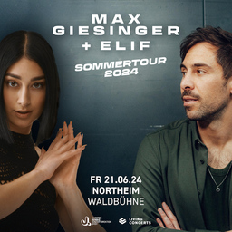 Max Giesinger + Elif - Sommertour 2024