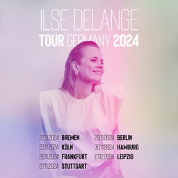 ILSE DELANGE - Tour Germany 2024