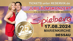 25 Jahre SPIELBERG - Das Jubiläumskonzert - 25 Jahre SPIELBERG - Jubiläumskonzert